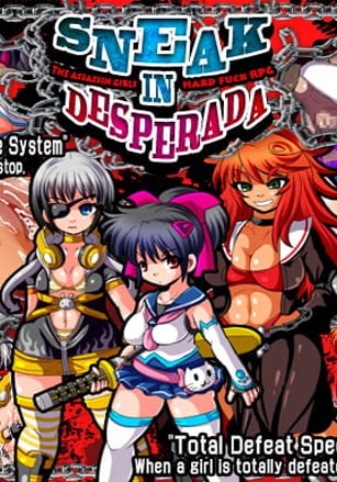 Sneak in Desperada