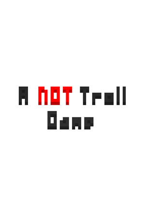 A NOT Troll Game
