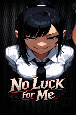 No Luck for Me