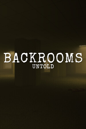 Backrooms Untold