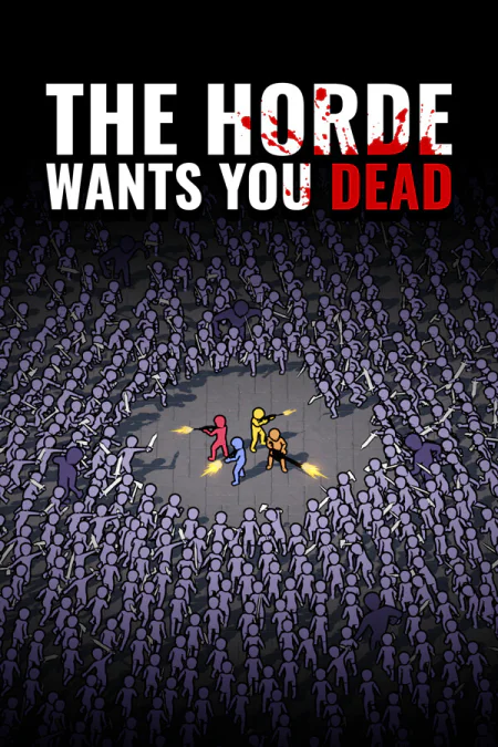 The Horde Wants You Dead