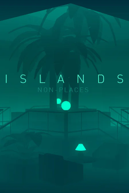 ISLANDS: Non-Places