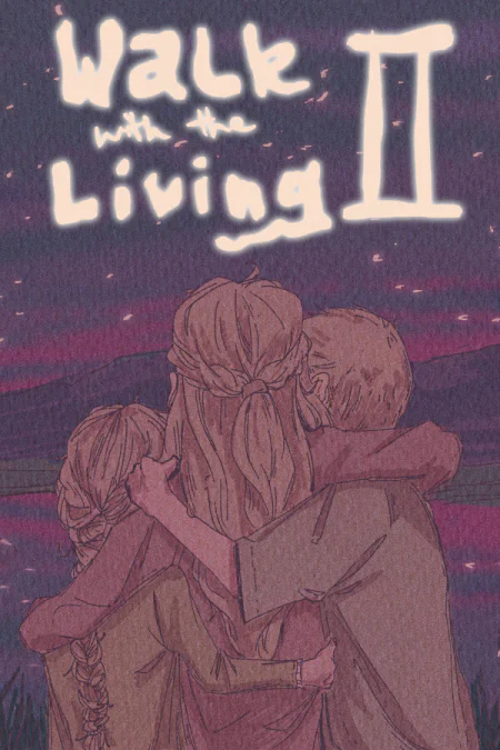 Walk with the Living 2