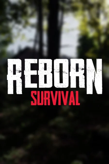 REBORN: Survival