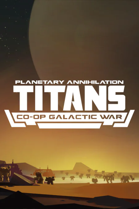 Planetary Annihilation: TITANS