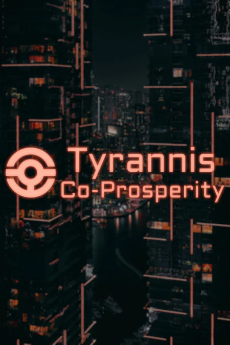 Tyrannis: Co-Prosperity