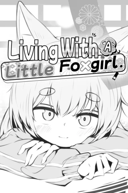 Living with a Little Fox Girl