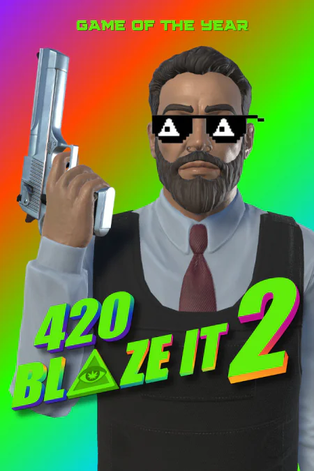 420BLAZEIT 2: GAME OF THE YEAR - Dank Dreams and Goated Memes