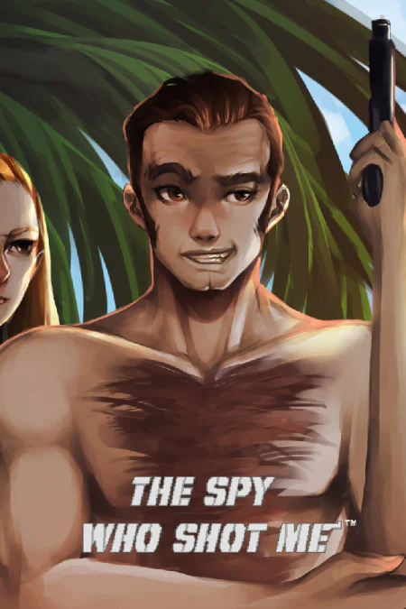 The spy who shot me