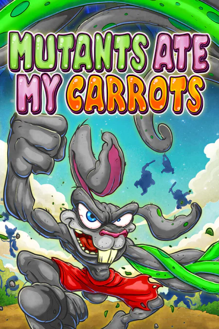 Mutants Ate My Carrots