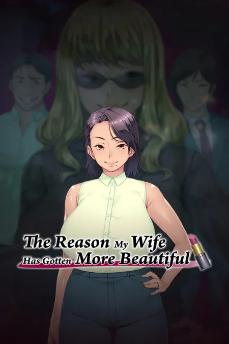 The Reason My Wife Has Gotten More Beautiful