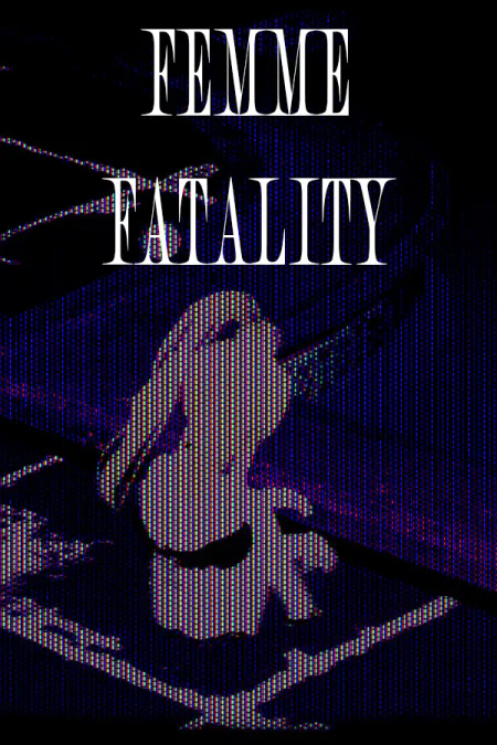 Femme Fatality