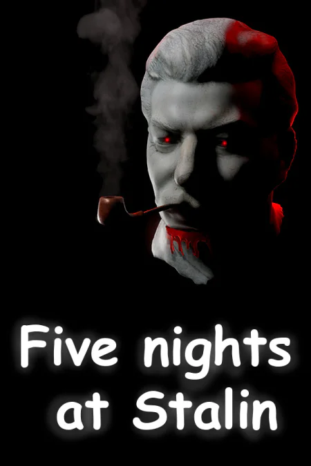Five nights at Stalin