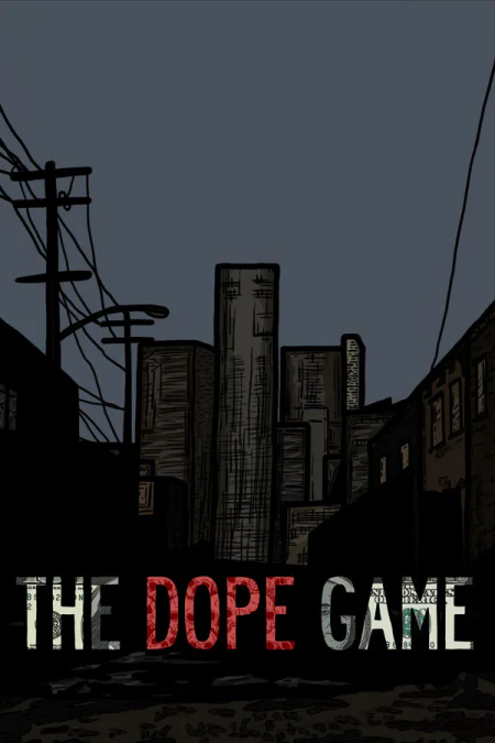 The Dope Game