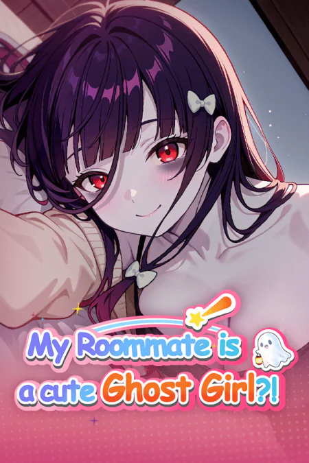 My Roommate is a cute Ghost Girl!?