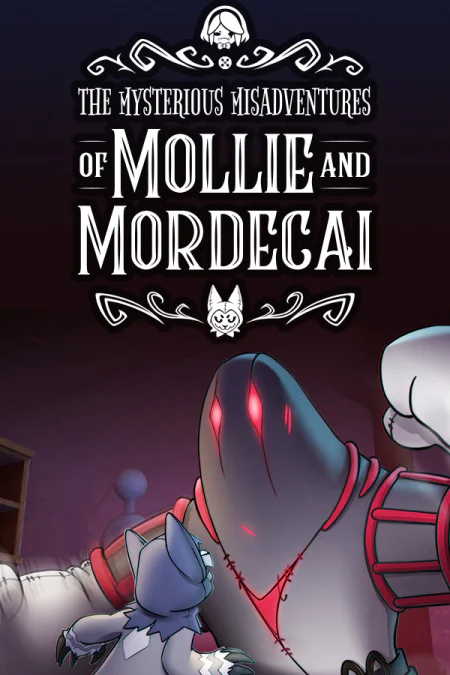The Mysterious Misadventures of Mollie & Mordecai