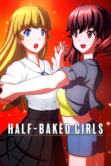 HALF-BAKED GIRLS