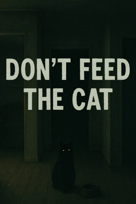 Don't Feed The Cat
