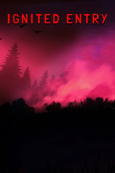 Ignited Entry