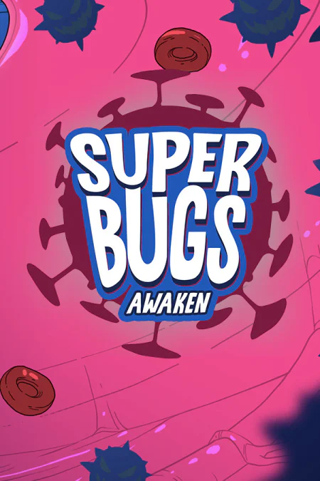Superbugs: Awaken
