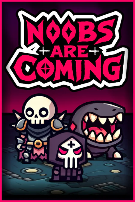 Noobs Are Coming
