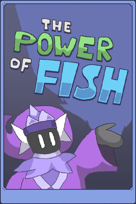 The Power of Fish