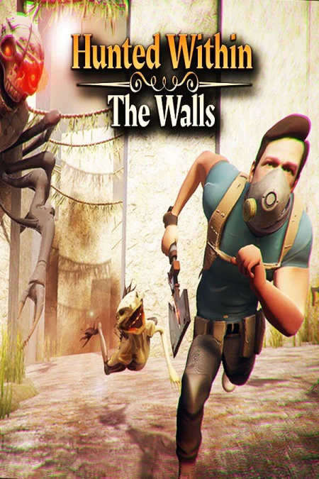 Hunted Within: The Walls