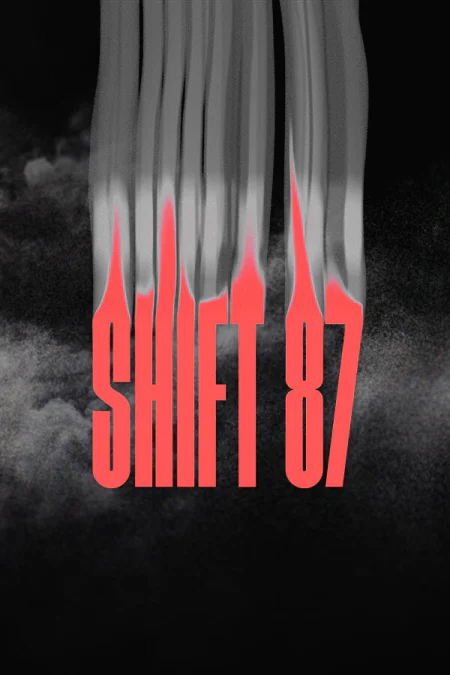 Shift 87