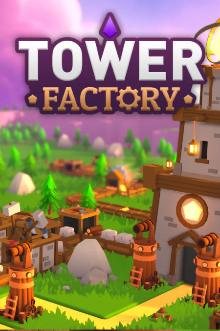 Tower Factory