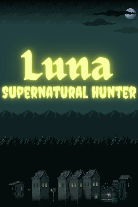 Luna: Supernatural Hunter