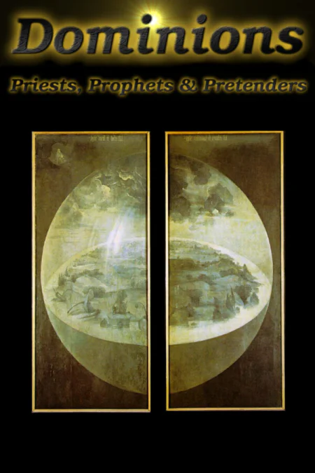Dominions: Priests, Prophets and Pretenders