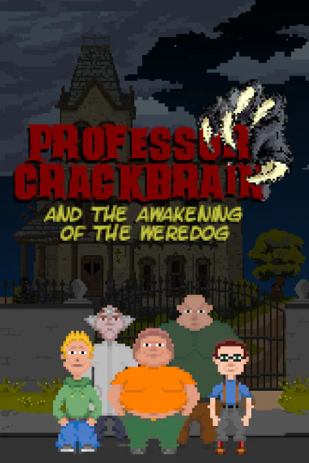 Professor Crackbrain - And the awakening of the weredog
