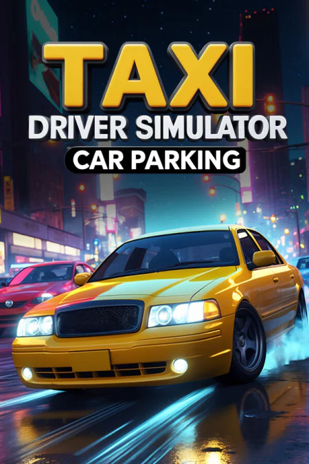 Taxi Driver Simulator: Car Parking