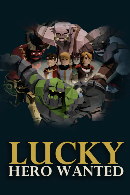 Lucky Hero Wanted