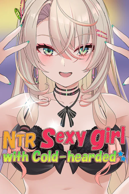 NTR Sexy girl with Cold-hearded