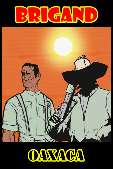 Brigand: Oaxaca