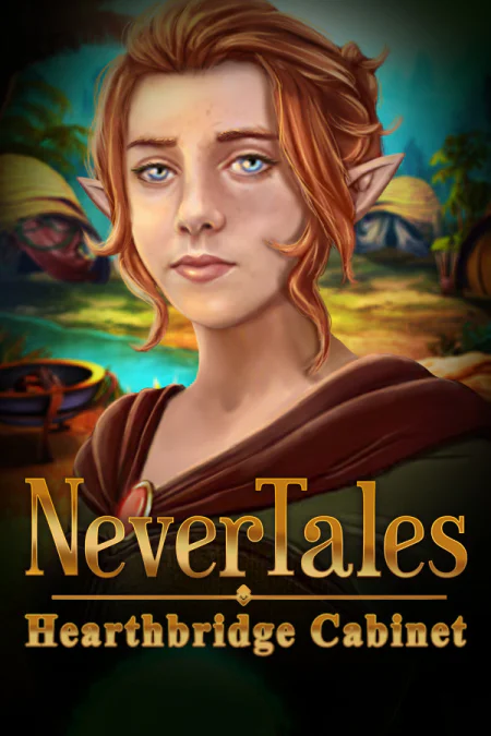 Nevertales: Hearthbridge Cabinet Collector's Edition