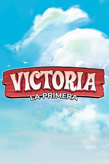 Victoria: La Primera