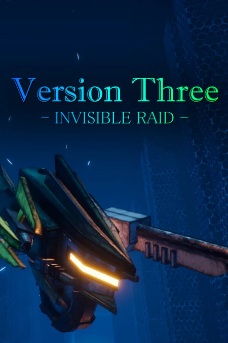 VersionThree: INVISIBLE RAID