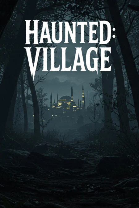 Haunted: Village