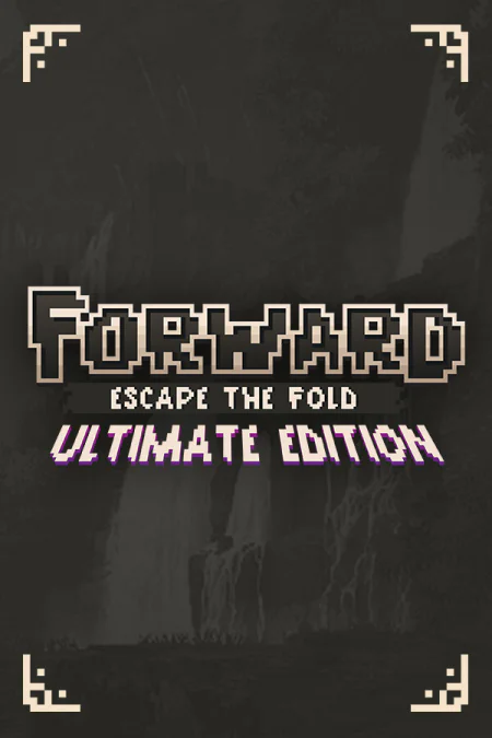 FORWARD: Escape the Fold