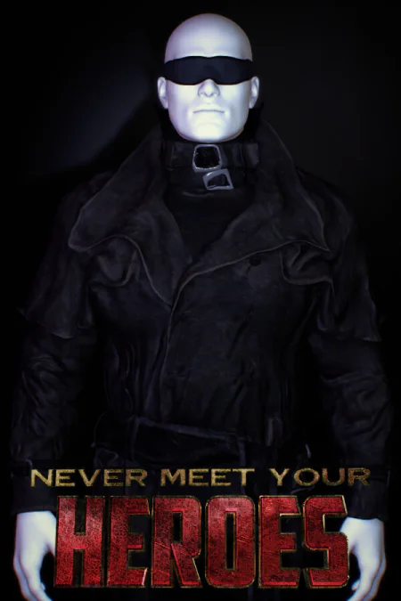 Never Meet Your Heroes