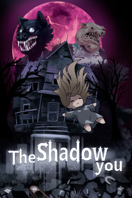 The Shadow You