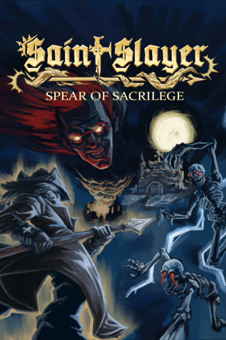 Saint Slayer: Spear of Sacrilege