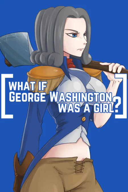 What if George Washington was a Girl?