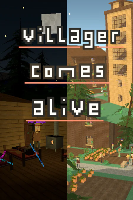 Villager comes alive