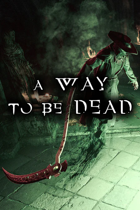 A Way To Be Dead