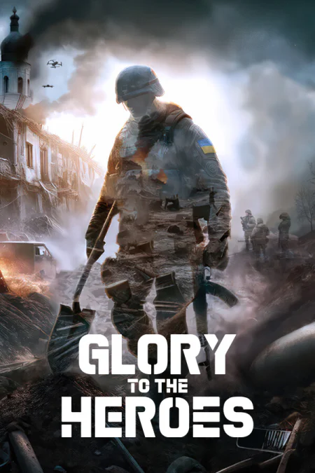 Glory To The Heroes