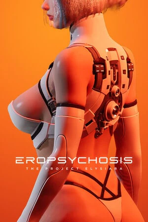 Eropsychosis: The Project Elysiara