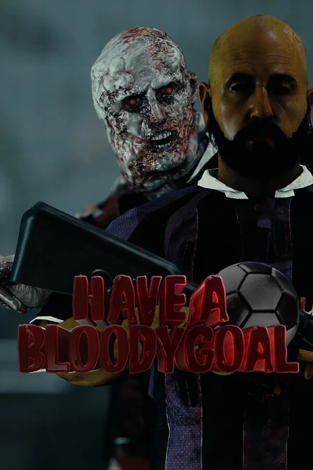 Have a Bloody Goal